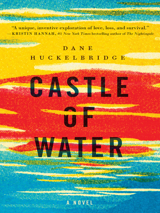 Title details for Castle of Water by Dane Huckelbridge - Wait list